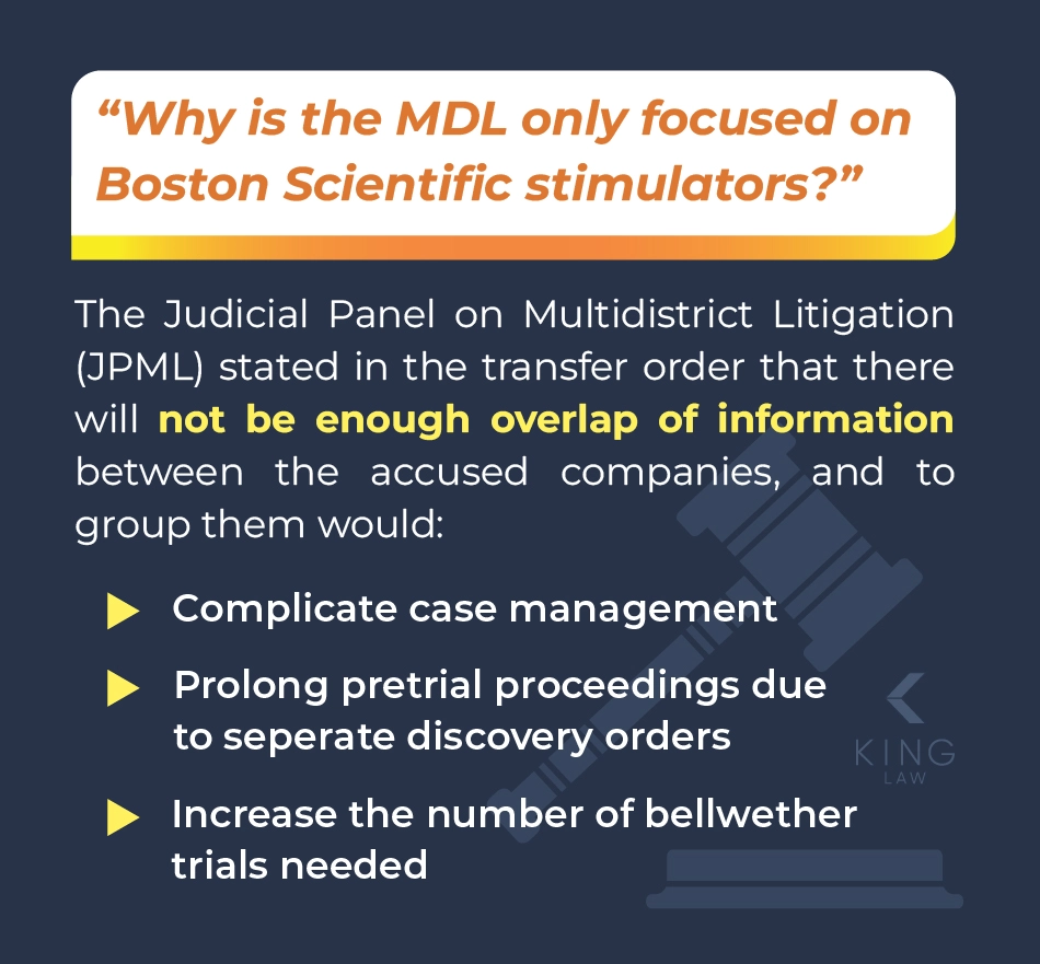 Explains briefly why the multidistrict litigation only involves Boston Scientific spinal cord stimulators.