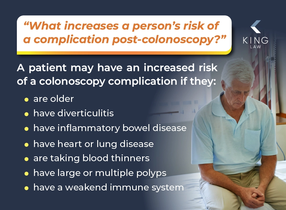 Things that may increase a person's risk of developing a complication from a colonoscopy.